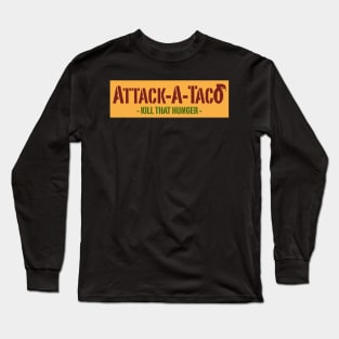 Attack-A-Taco Long Sleeve T-Shirt